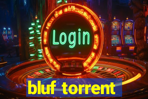 bluf torrent